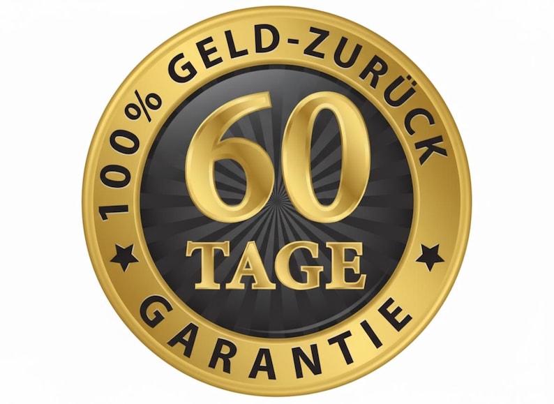 Może przedstawiać: Złota i czarna okrągła odznaka z napisem "100% GELD-ZUR&Uuml;CK" na g&oacute;rze, "60 TAGE" na środku i "GARANTIE" na dole. Liczba "60" jest złota.
