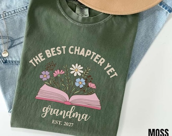 The Best Chapter Yet est 2026 2027 Shirt, Promoted To Grandma Tee, MImi To Be Floral Gifts, New Grandmother Pregnancy Announcement Reveal to