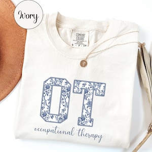 Comfort Colors® Occupational Therapy Shirt, Future Therapist OT Tee, Graduation Gifts for Her, COTA Assistant Shirt, Mental Health Flower