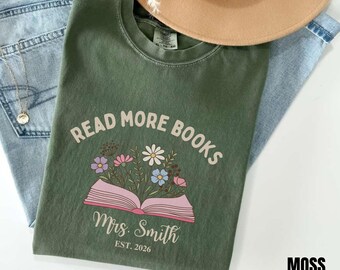 Custom Read More Books Teacher Shirt, Personalized Last Name Reading Tee, Librarian Gift for Women, Book Lover Present, Trendy Reader Floral