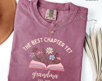 The Best Chapter Yet est 2026 2027 Shirt, Promoted To Grandma Tee, MImi Floral Gifts, New First Grandmother Pregnancy Announcement Reveal