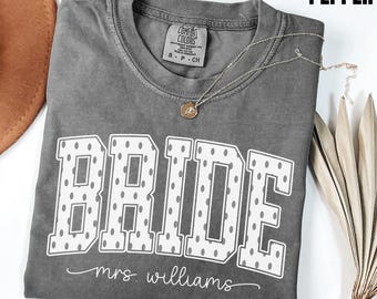 Custom Bride Shirt Polka Dots, Personalized Mrs Name Bridal Shower Gift, Cottagecore Bride Tee, Engagement Day Getting Ready, Bachelorette
