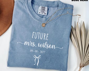 Personalized Future Mrs Shirt, Custom Last Name Graphic Tee, Bride To Be Wife Engaged Gift, Wedding Engagement Day Getting,  Bridal Shower