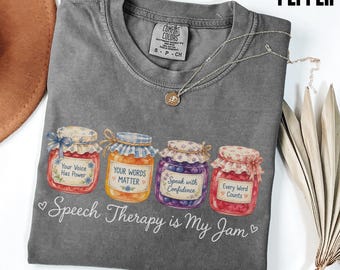 Speech Therapy Is My Jam Shirt, Speech Language Pathologist Graphic Tee, SLP Graduation Gift, Speech Therapist Present, Teacher SLPA