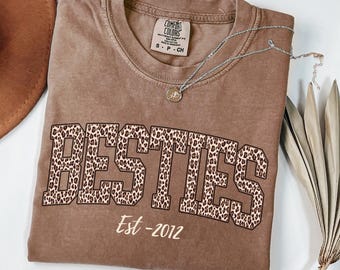 Personalized Leopard Print Besties Est Year Shirt, Matching BFF Graphic Tee, Custom Friendship Present , Best Friend Birthday Gift, Distance