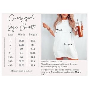 May include: An oversized size chart for a t-shirt dress, listing sizes S through 4XL with corresponding width and length measurements in inches. The chart includes a visual guide showing width and length on a white t-shirt and text for Comfort Colors C1717.