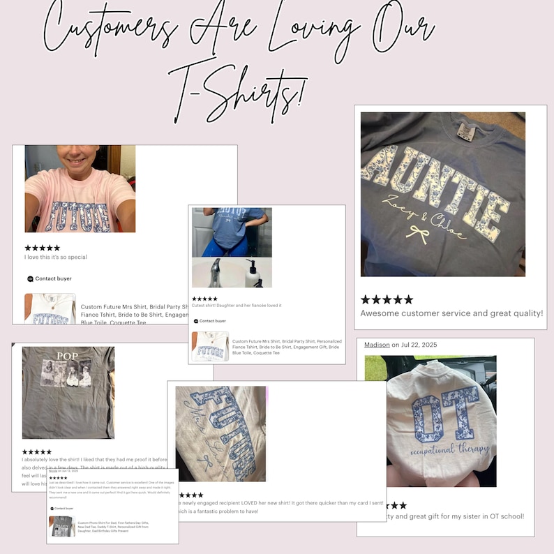 May include: A collage of customer reviews for t-shirts, featuring designs with text such as "AUNTIE" and "occupational therapy". The reviews include star ratings and comments, indicating positive customer experiences with the t-shirts.