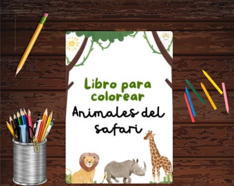May include: A coloring book cover with a white background and green text that says "Libro para colorear Animales del safari". The cover features a lion, a rhinoceros, and a giraffe in a jungle setting.