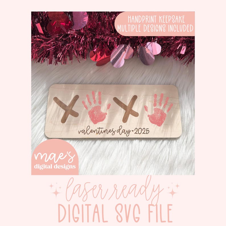 May include: A laser-cut wooden sign with two handprint outlines and the text "XX valentines day 2025".