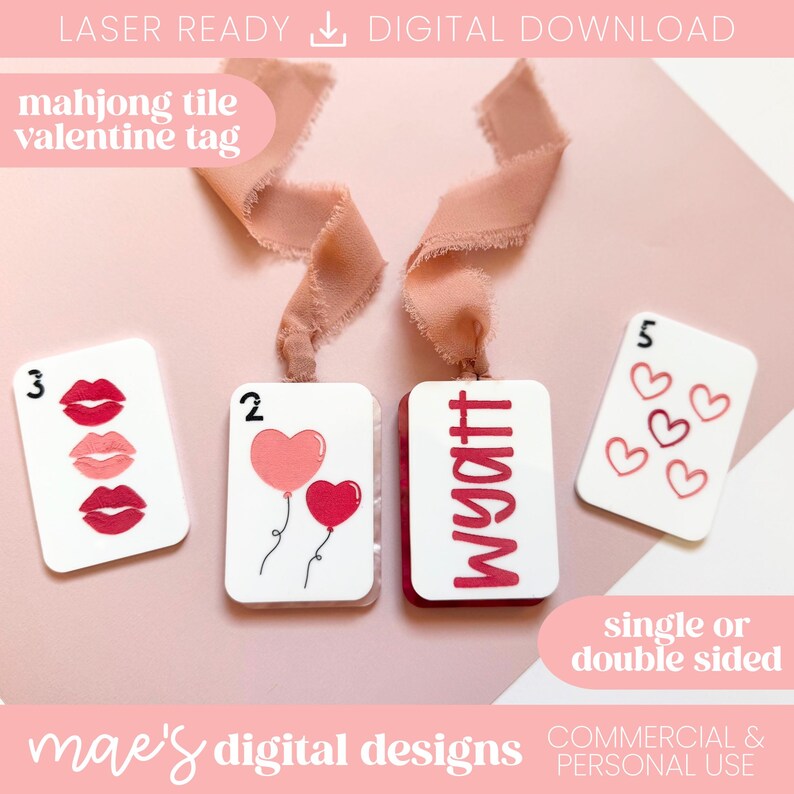May include: Valentine's Day-themed mahjong tile tags with pink ribbon. The tags feature lip designs, heart balloons, and the name "Wyatt." The image includes the text "single or double sided" and "mae's digital designs."