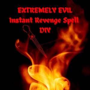 May include: A fiery image with the text "EXTREMELY EVIL Instant Revenge Spell DIY" in red. A red dagger is superimposed over the flames. The background is black, with swirling orange and yellow flames.