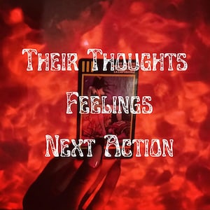 May include: A tarot card reading with the text "Their Thoughts Feelings Next Action" and a tarot card with the image of a woman and the text "La Imperatrice" in the background.