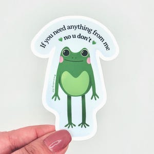 Si vous avez besoin de moi, non - Sticker drôle | Grenouille menaçante | Sticker grenouille drôle en vinyle mat | Sticker pour ordinateur portable, Sticker rigolo