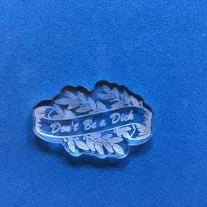 MOLD * Funny * Offensive * Don't Be a Dick * Key Fobs/ Keychains * Silicone Mold * Keychains * Resin * Epoxy * Molds