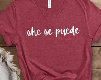 She Se Puede Shirt | Soft Cotton Adult Tee