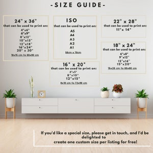 May include: A size guide for prints, showing different sizes in inches and centimeters. The guide includes standard sizes like 24" x 36", 18" x 24", 16" x 20", and 22" x 28", as well as ISO paper sizes like A5, A4, A3, A2, and A1. The text at the bottom says "If you'd like a special size, please get in touch, and I'd be delighted to create one custom size per listing for free!"