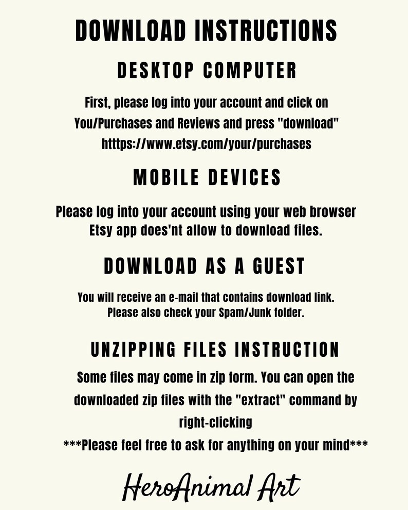 May include: Black and white text on a white background with instructions for downloading digital files from Etsy. The text includes instructions for downloading on a desktop computer, mobile device, and as a guest. It also includes instructions for unzipping files.