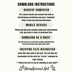 May include: A white background with black text outlining instructions for downloading digital files from Etsy. The text includes instructions for downloading on a desktop computer, mobile device, and as a guest. It also includes instructions for unzipping files.