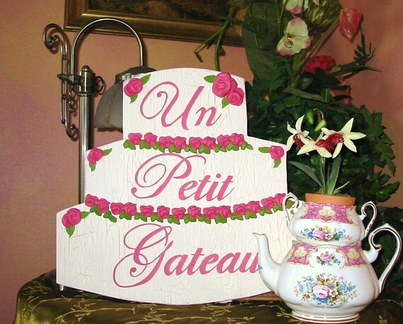 Un Petit Gateau French Bakery Shabby Chippy Cake Wood Sign Etsy