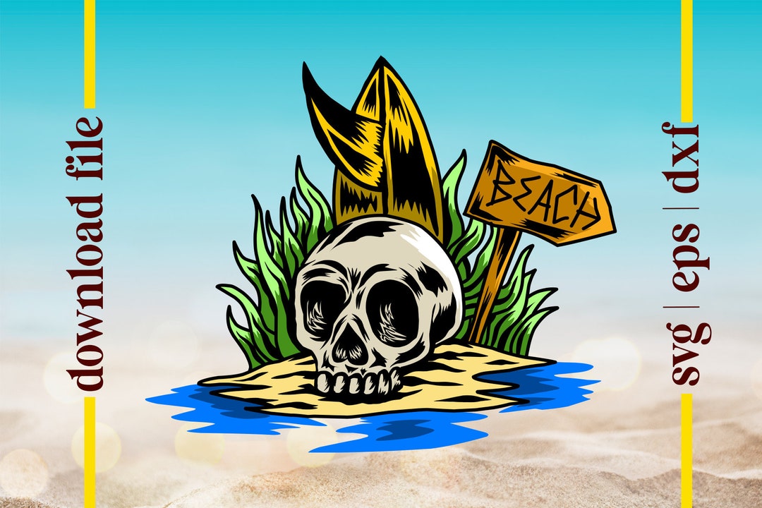 Beach Skeleton Svg Summer Vibes Svg Beach Sign Board Svg Skull Svg ...