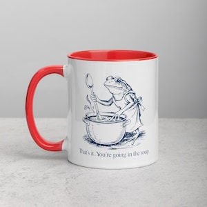 Funny Frog Mug Thats It Youre Going In The Soup Mug, Frog Chef Coffee Mug, Dark Humor Frog Cup, Frog Lover Gift, Cottagecore Frog Mug