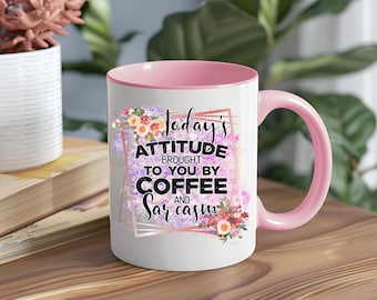 Today&#39;s Attitude Coffee and Sarcasm Mug Wrap | Funny Sarcastic Mug | Sublimation Coffee Cup Wrap | Witty Quote Mug | Gift for Coffee Lovers