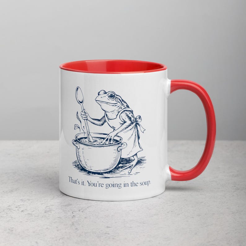 Funny Frog Mug Thats It Youre Going In The Soup Mug, Frog Chef Coffee Mug, Dark Humor Frog Cup, Frog Lover Gift, Cottagecore Frog Mug