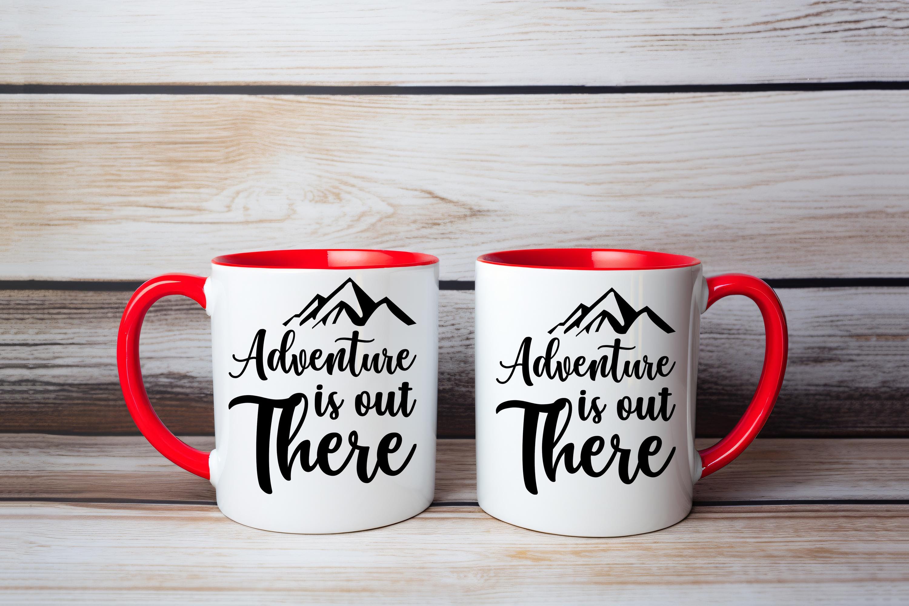 Adventure Is Out There Funny Coffee Mug with Quote, Funny Mug Gift,  Adventure Gift, Adventure Coffee Mug, Adventurer Funny Gift