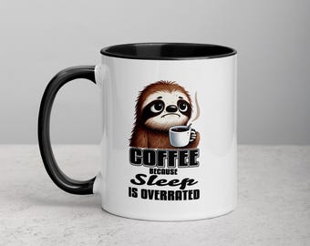 Funny Coffee Mug: "Coffee Because Sleep Is Overrated" - Caffeine Lover Gift