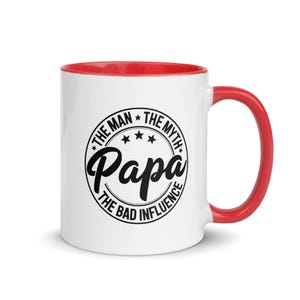Papa Mug - The Man-The Myth-The Bad Influence | Father’s Day Gift for Dad, Grandpa, Papa | Funny Coffee Mug for Him | Gift from Kids
