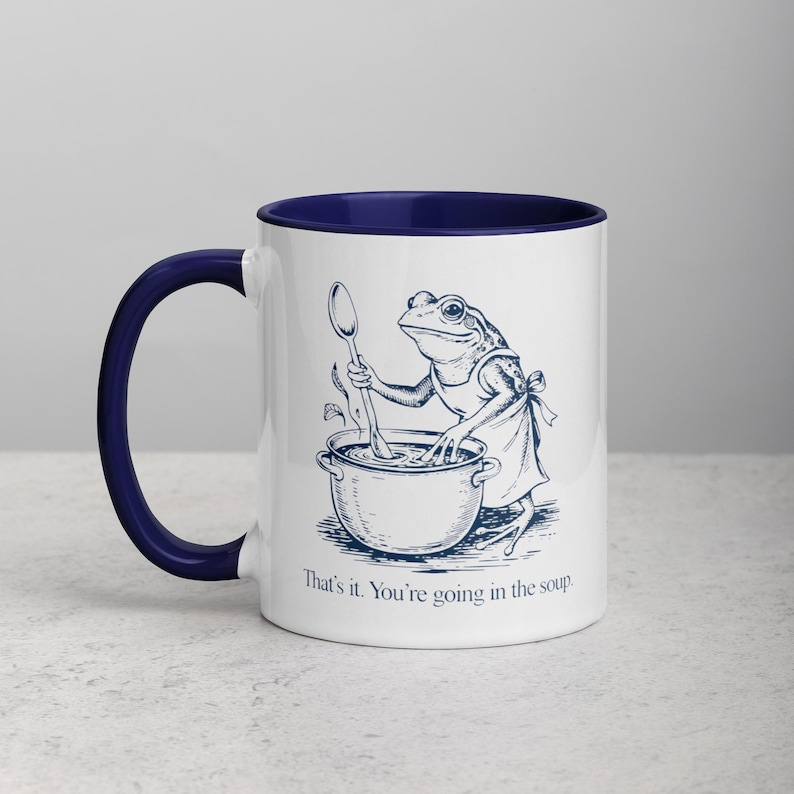 Funny Frog Mug Thats It Youre Going In The Soup Mug, Frog Chef Coffee Mug, Dark Humor Frog Cup, Frog Lover Gift, Cottagecore Frog Mug