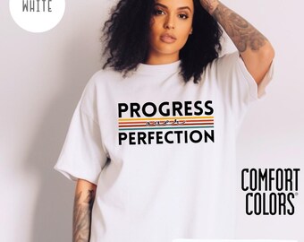 Progress Over Perfection Comfort Colors T-Shirt: Mental Health Gift