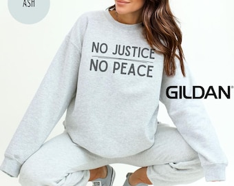 Felpa unisex "No Justice No Peace" - Maglietta per attivisti di protesta politica