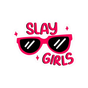 Slay Girls Sticker