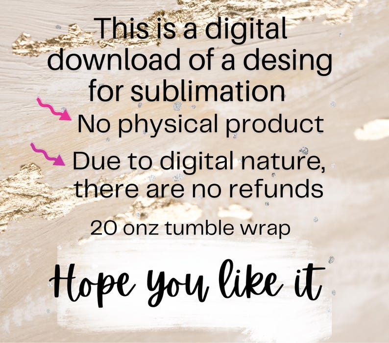 Puede incluir: Dise&ntilde;o de descarga digital para sublimaci&oacute;n. El texto dice: "Esta es una descarga digital de un dise&ntilde;o para sublimaci&oacute;n. Sin producto f&iacute;sico. Debido a la naturaleza digital, no hay reembolsos. 20 oz tumble wrap. Espero que te guste."