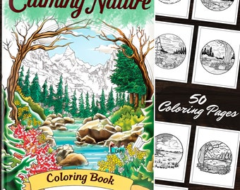 Calming Nature Zen Coloring Book : 50 Printable Coloring Pages of Nature Scenes Landscape Art Digital Download Stress Relieving PDF Files