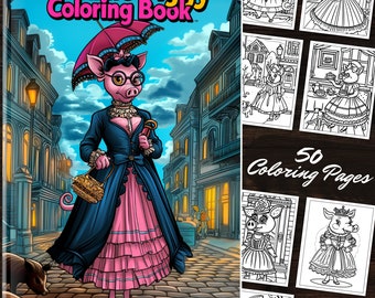 Libro para colorear Madame Piggy: 50 páginas imprimibles de arte vintage de Posh Pigs, coloración para adultos y niños Coloring Delight, descarga digital