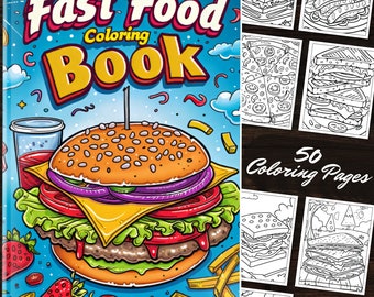 Fast Food Coloring Book: 50 Coloring Pages of Junk Food Drawing Cartoon Illustrations For Kids & Adults Digital Download Printable PDF Files