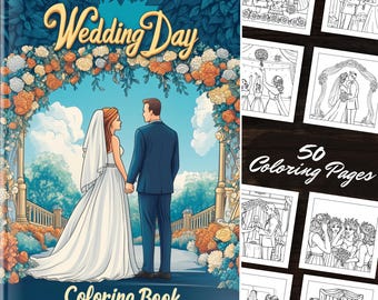 Wedding Day Coloring Book: 50 Printable Coloring Moments | Bride to Be Gift from Preparation to Celebration | Digital Download Print at Home