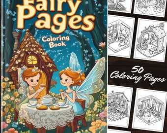 Fairy Pages Coloring Book: 50 Printable Coloring Pages of Fairy Houses, Fantasy Art for Stress Relief, Instant Download PDF Files