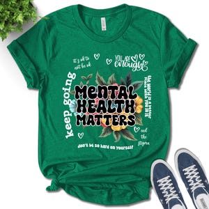 Mental Health Matters Shirt, Mental Health Shirts, Mental Health Awareness Shirt, Anxiety Shirt, Psychologist Shirt, Therapist Shirt SKV230
