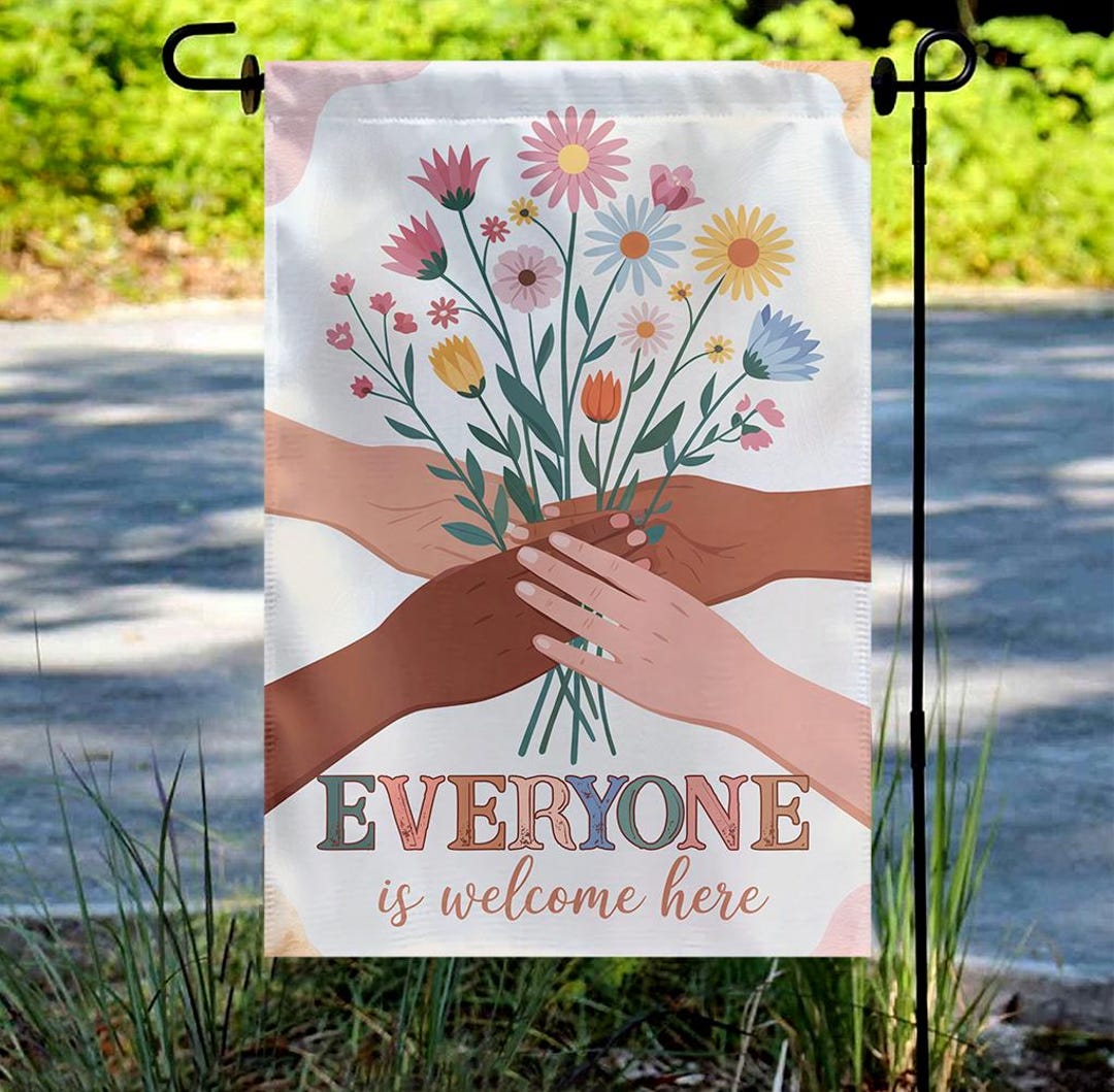 Everyone is Welcome Here Garden Flag, Inclusion Garden Flag, Equal ...