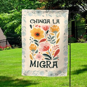 Chinga La Migra Garden Flag – Anti ICE Protest Flag, Pro Immigration Yard Sign, Political Activist Outdoor Banner Flag UNZF09