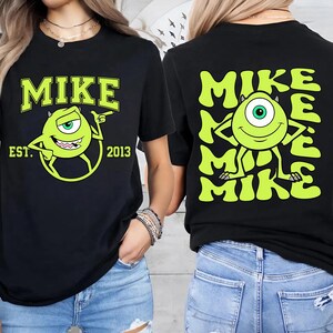 Mike Wazowski Monsters University 2 Sided Shirt, Monsters University Mike Shirt, Sulley Disney Shirt, Monsters Uni Epcot Park Shirt UNWJ03