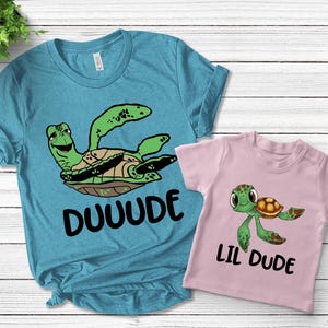 Dude Lil Dude Shirt, Father And Son Disney Shirt, Father Son Shirts, Disney Dad Shirt, Squirt Shirt, Disney World Dad Shirt E-08042307