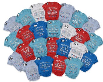 4th Of July Matching Family Shirts, Group Most Likely To Funny Tee, Patriotic Holiday America Fourth Of July Independence Day Shirt SKWP13