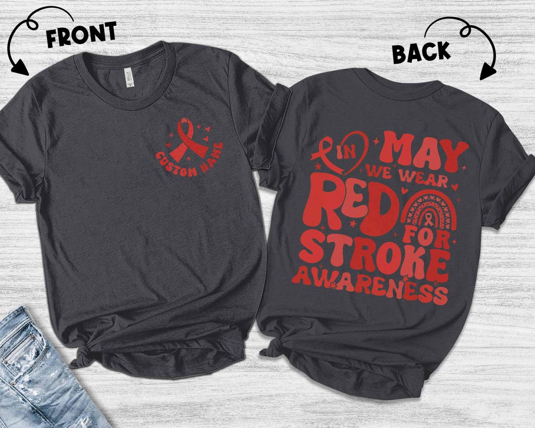 Stroke Awareness Shirt/in May We Wear Red/stroke Month/neuro Nurse ...