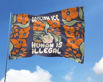 Abolish ICE No Human Is Illegal Flag – Immigration Rights Garden Flag, Activist Yard Sign, Social Justice Outdoor Banner Flag UNZF05