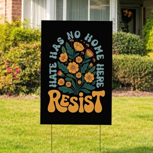 Resist Yard Sign, Resist Hate Lawn Sign, Anti-Trump Sign, Pro Women's Rights, Resist Racism, Resist Fascism Yard Sign AXFE22