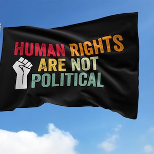 Human Rights Are Not Political House Flag, Equality Yard Banner, Pride Outdoor Decor, Social Justice Protest Flag UNY115-house